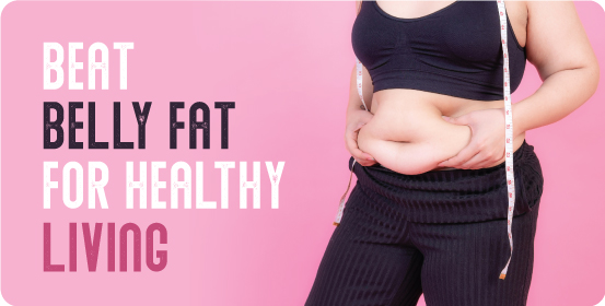 Beat Belly Fat for Healthy Living